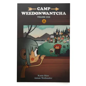 Camp Weedonwantcha Volume One Softcover