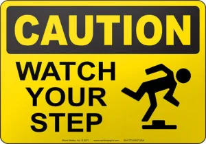 Caution: Watch Your Step