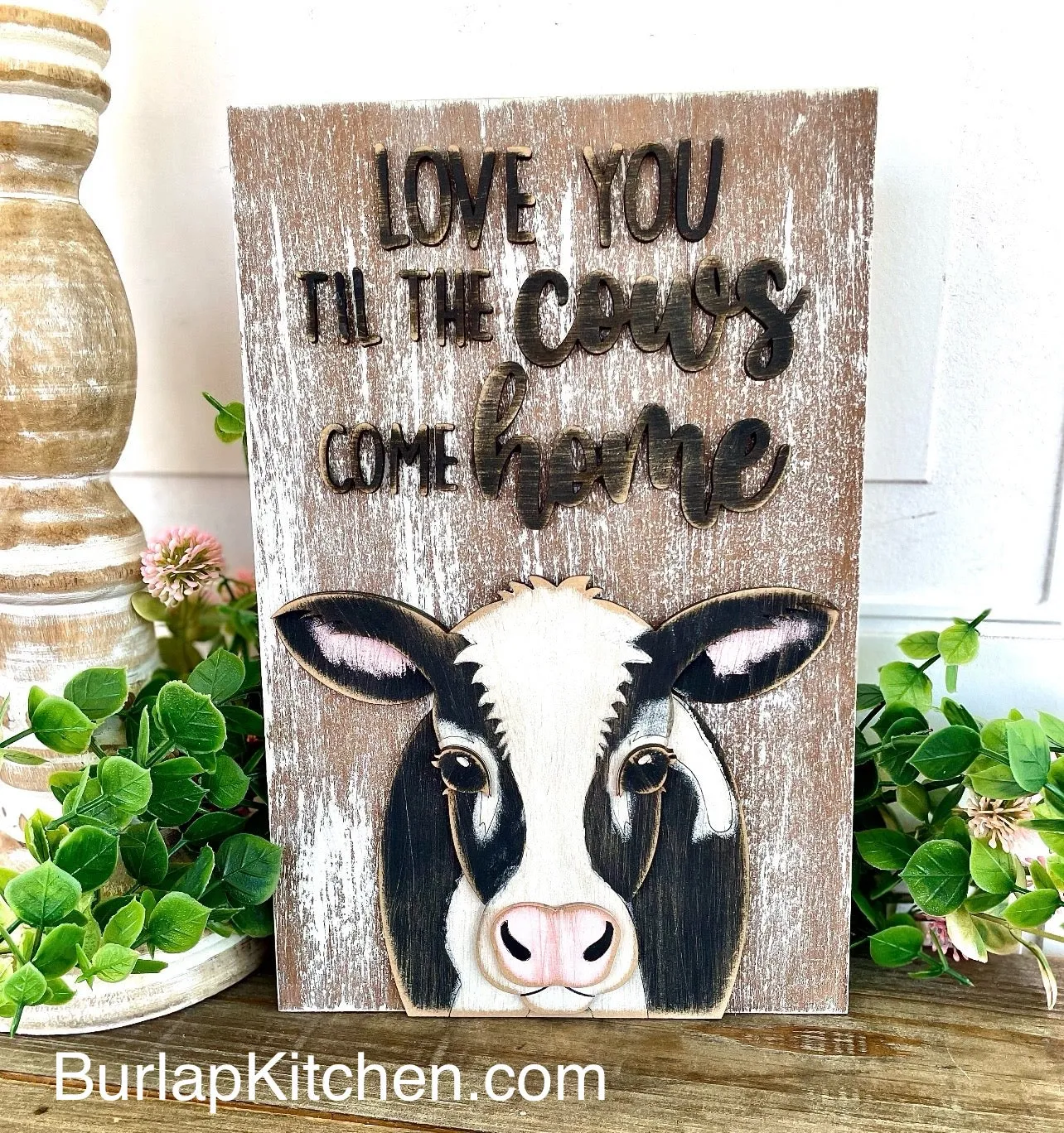 (CK) Love You Til the Cows Come Home Sign/Leaner - Craft Kit