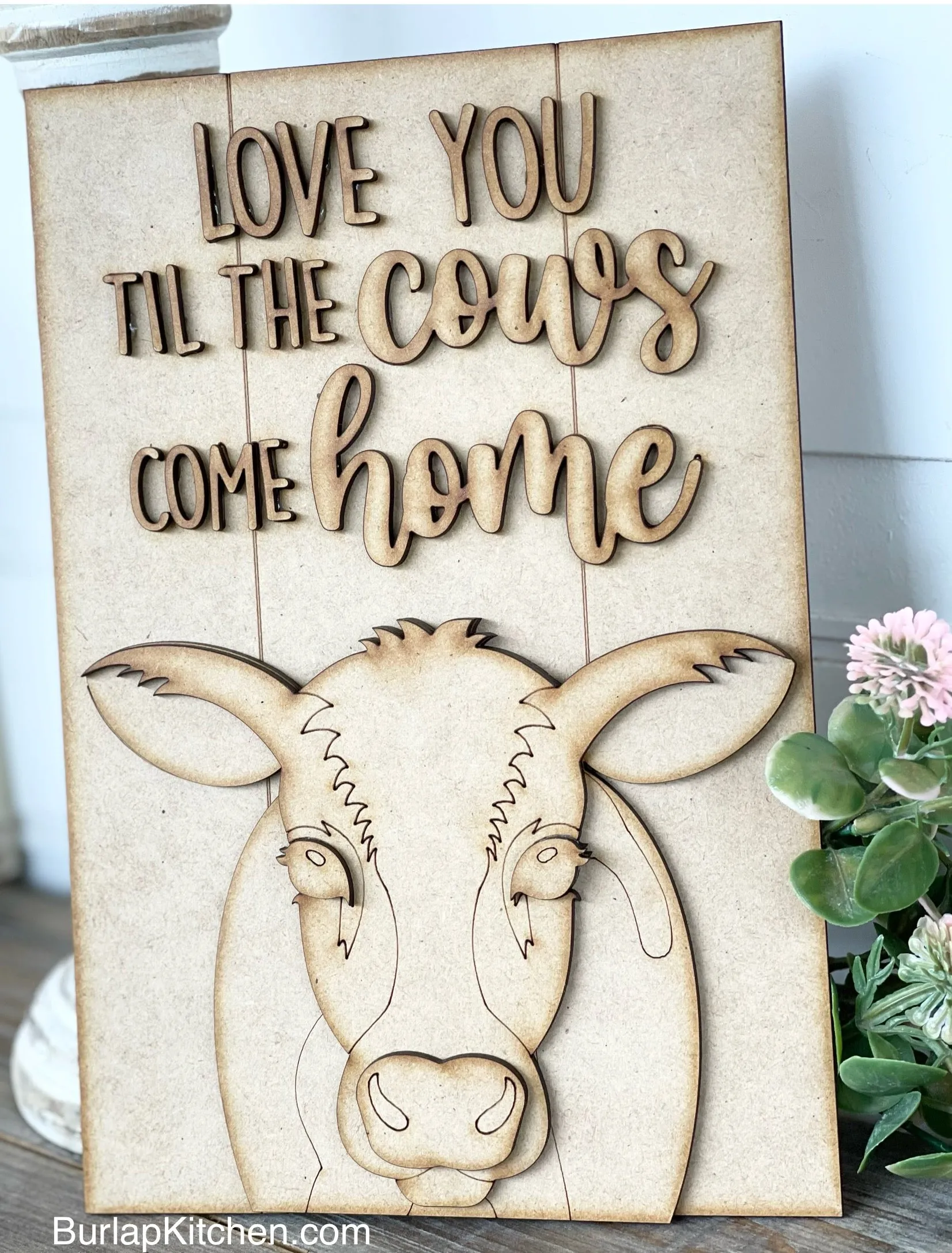 (CK) Love You Til the Cows Come Home Sign/Leaner - Craft Kit