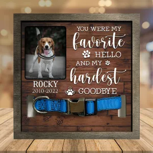 Customized A Beagle Pet Picture Frames Memorial Dog you're my favorite Dog Lover Gift, Memorial Gift