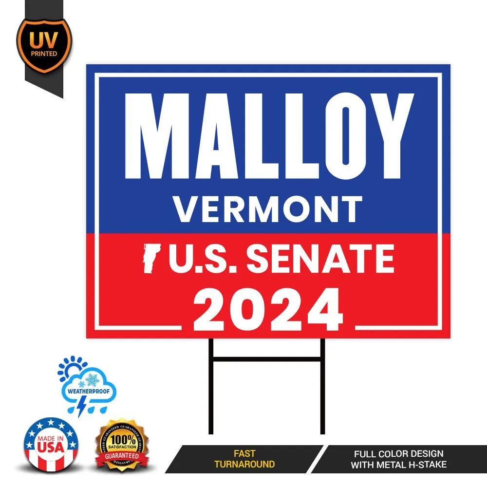 Gerald Malloy US Senate Yard Sign - Coroplast US Senate Election Vermont 2024 Race Red White & Blue Yard Sign with Metal H-Stake