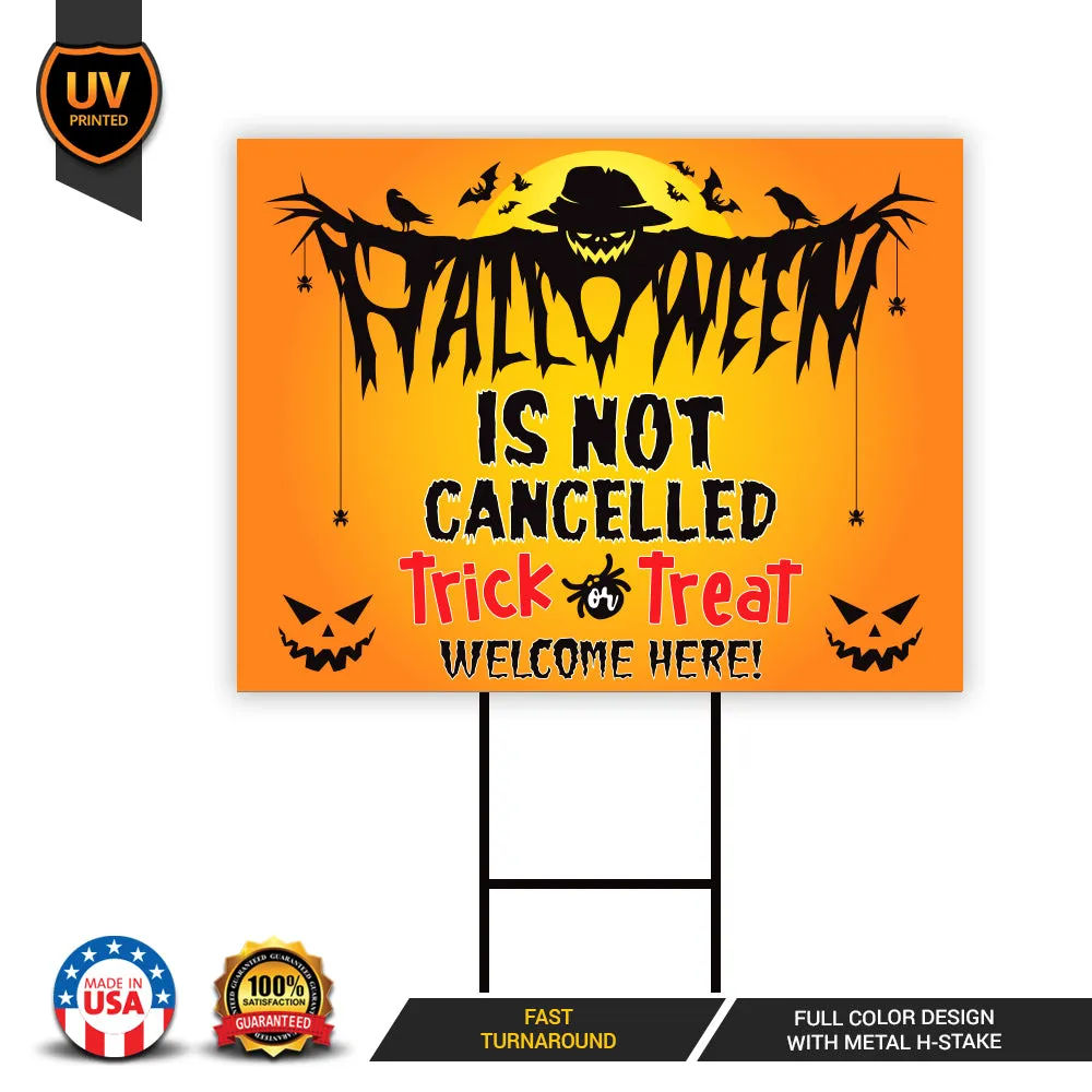 Halloween Is Not Cancelled Yard Sign