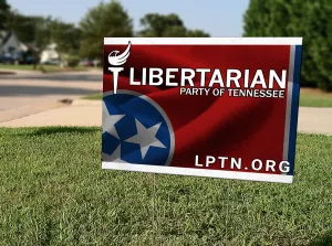 Libertarian Party of Tennessee Yard Sign 18" x 24"  (#130)