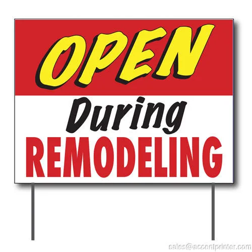 Open During Remodeling Curbside Sign, 24"w x 18"h, Full Color Double Sided