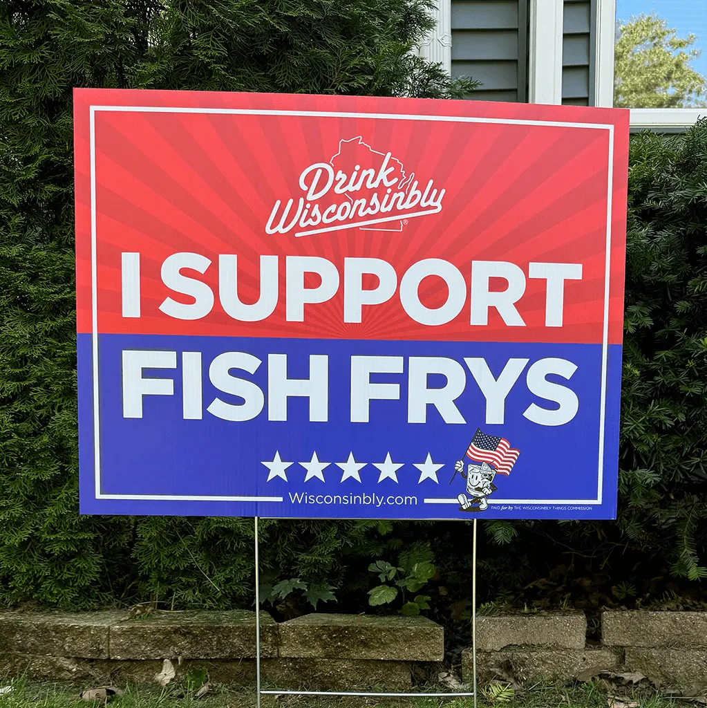 "I Support Fish Frys" Yard Sign