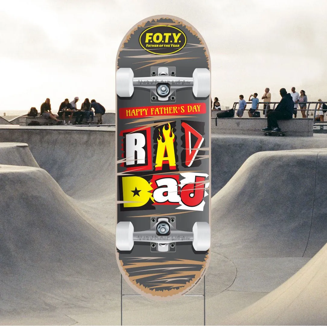 RAD DAD Happy Father's Day Skateboard Yard Sign