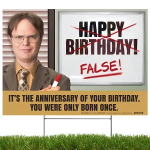 The Office Yard Sign with Dwight Schrute, Happy Birthday! False!