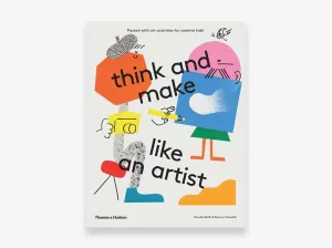 Think and Make Like an Artist